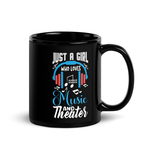 Theater Just a Girl Who Loves Theater Black Glossy Mug