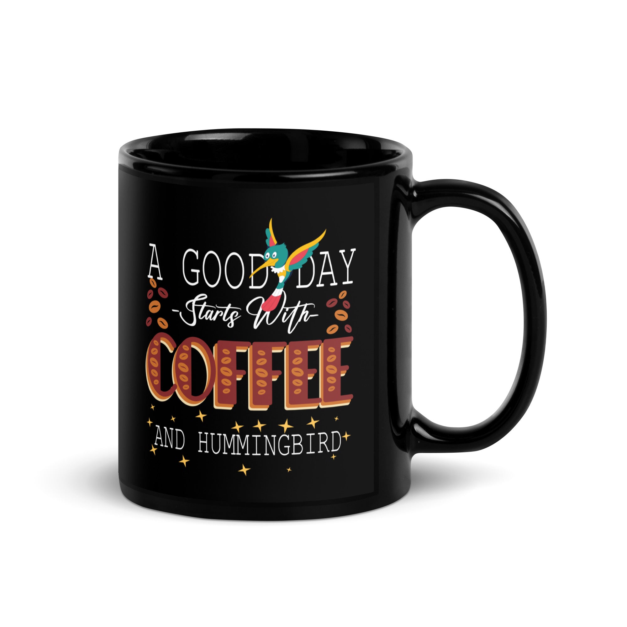 A Good Day Starts With Coffee And Hummingbird  Black Glossy Mug