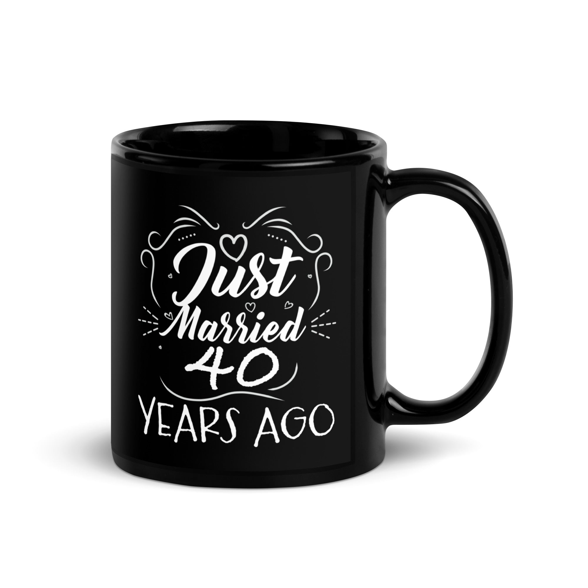 funny-40th-wedding-anniversary-just-married-40-years-ago-black-glossy-mug