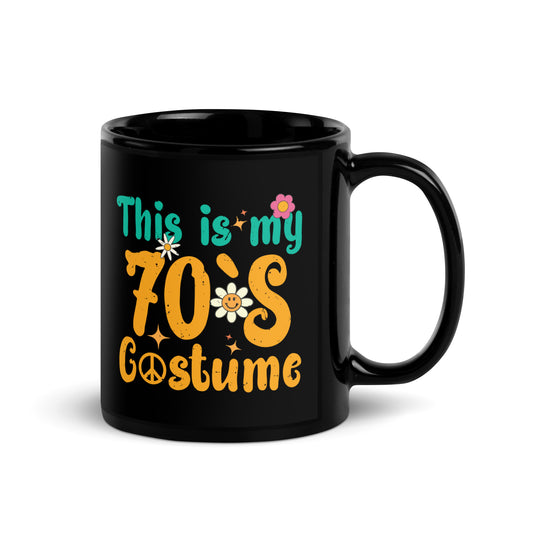 70s Outfit For Women & Men, This Is My 70s Costume Black Glossy Mug