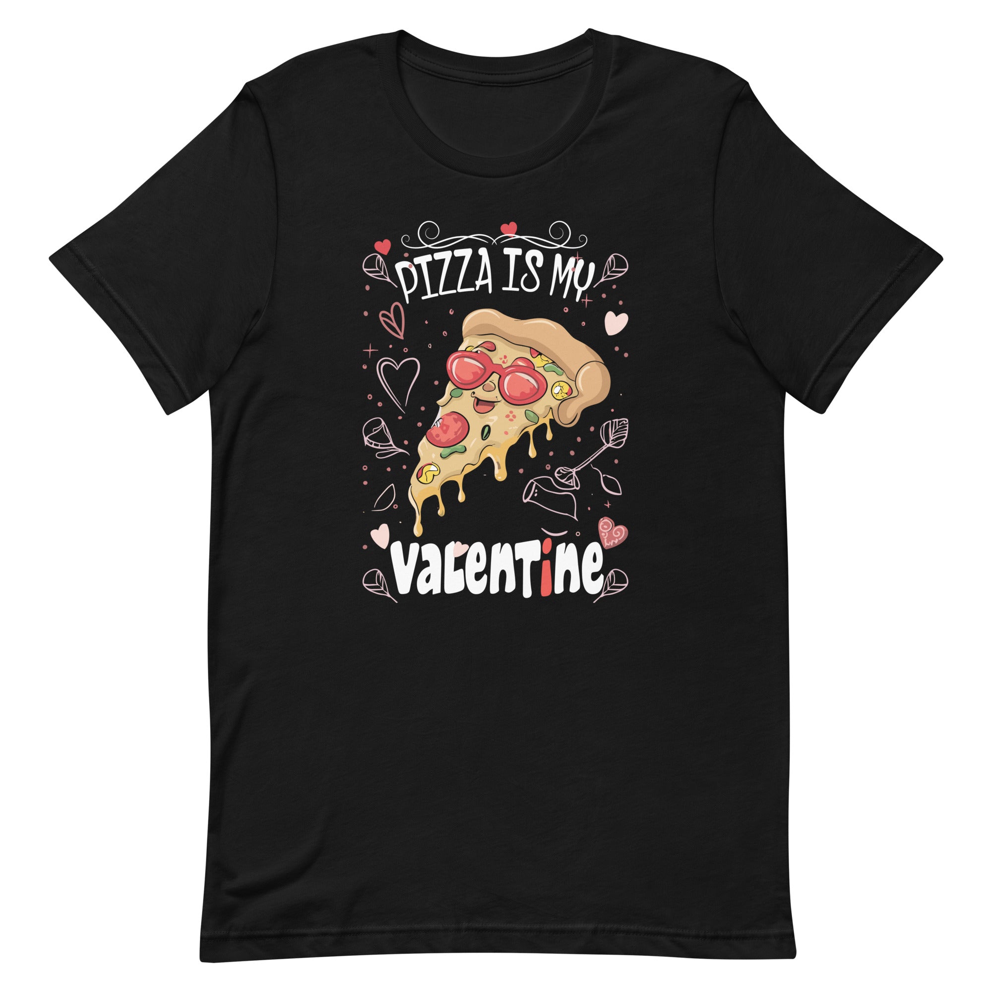 pizza-is-my-valentine-funny-valentines-day-unisex-t-shirt