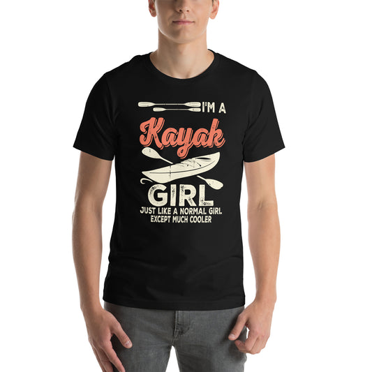 I'm A Kayak Girl Shirt | Funny Kayaking Unisex t-shirt