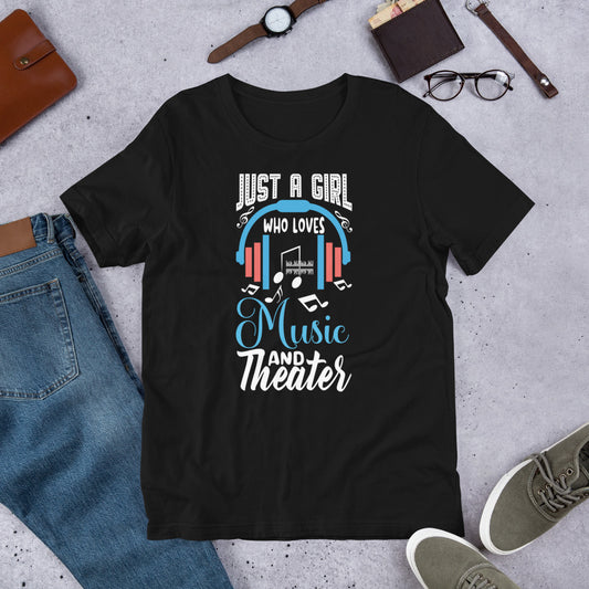 Theater Just a Girl Who Loves Theater Unisex t-shirt