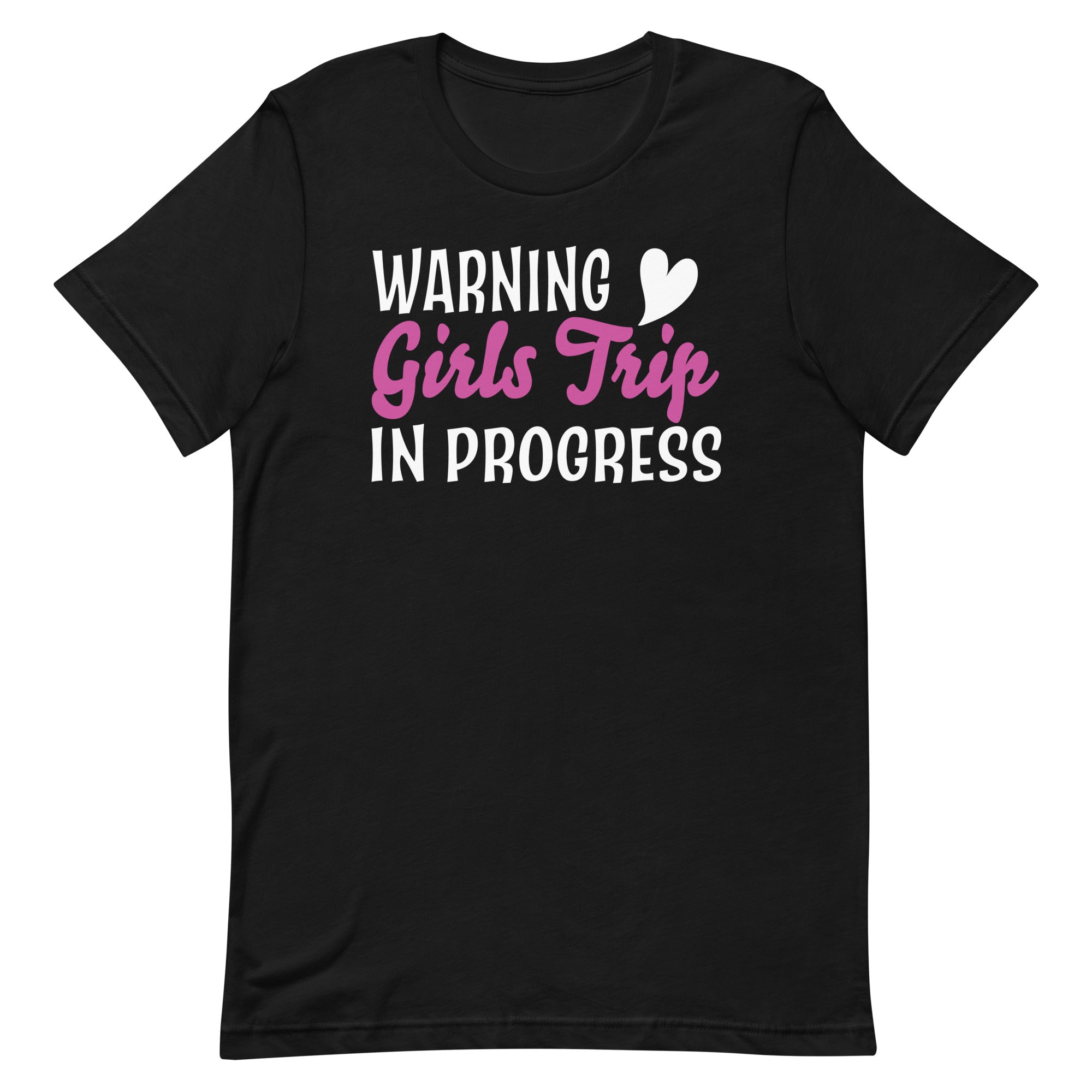 warning-girls-trip-in-progress-unisex-t-shirt