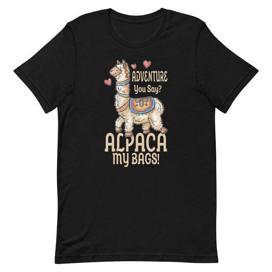 Adventure You Say? Alpaca My Bags Vintage Funny Travel Unisex t-shirt