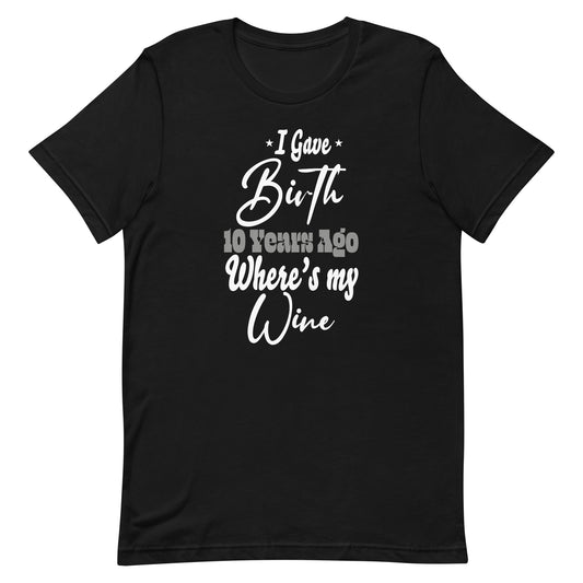 Mom Wine - Mom Birthday Girl Boy 10th 10 Year Old Party Unisex t-shirt