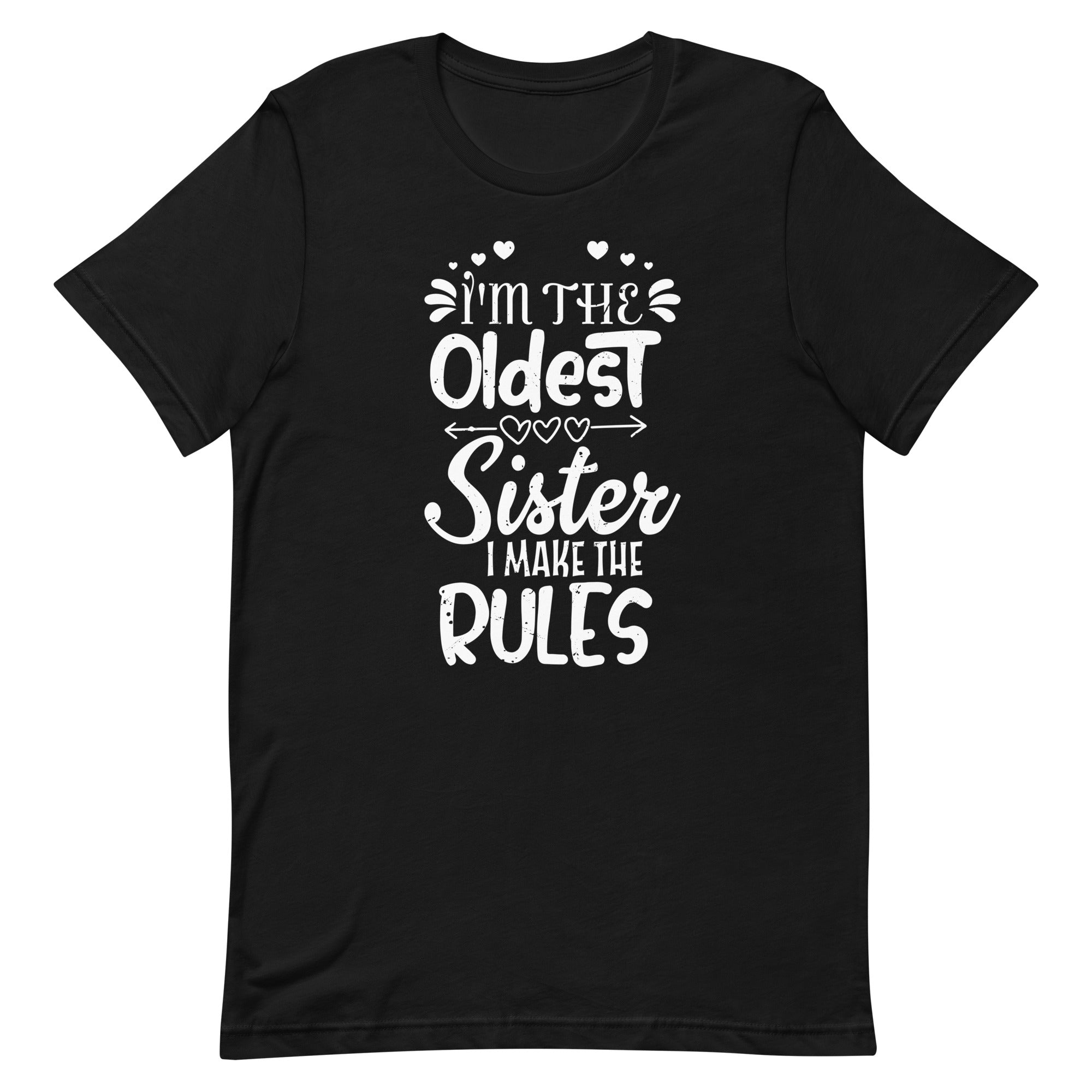 i-make-the-rules-oldest-adult-3-sisters-matching-unisex-t-shirt