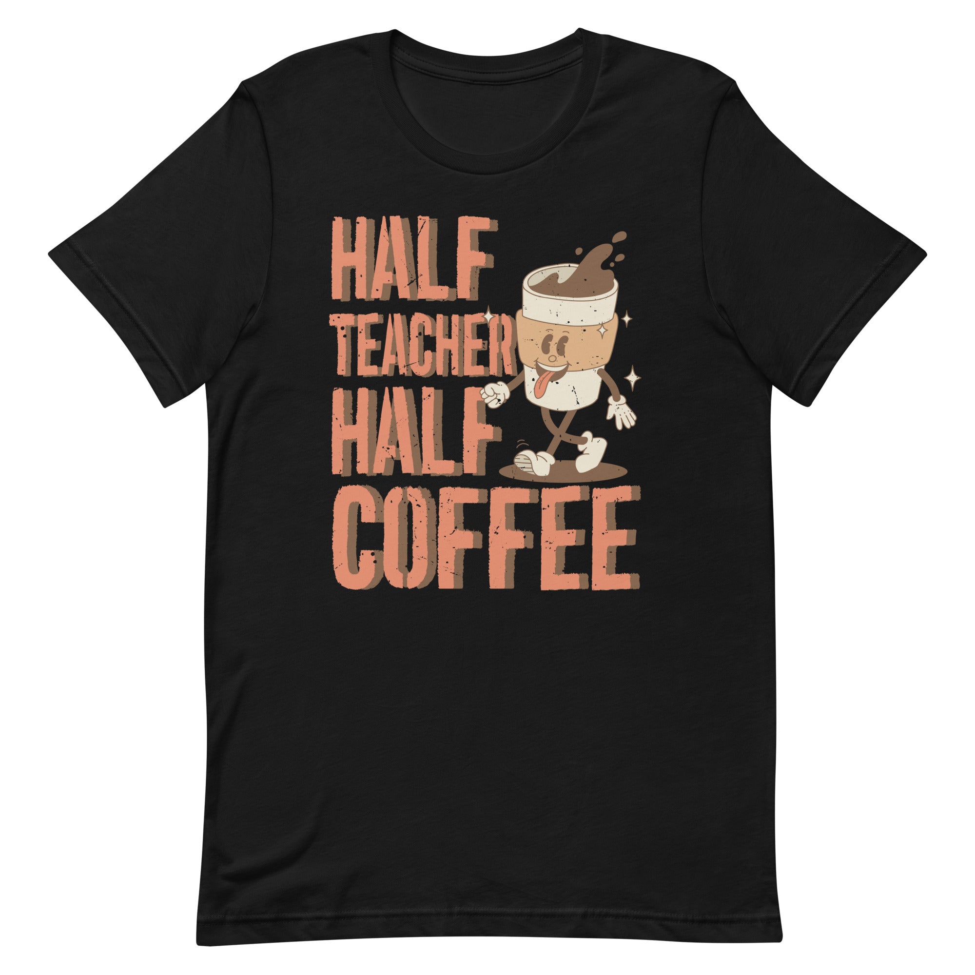 half-coffee-half-teacher-gifts-women-unisex-t-shirt