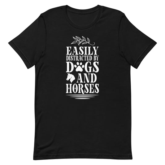 Easily Distracted By Dogs and Horses Unisex t-shirt