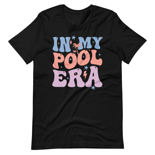 Womens in my Pool era Era groovy Summer Pool women T-Shirt Unisex t-shirt