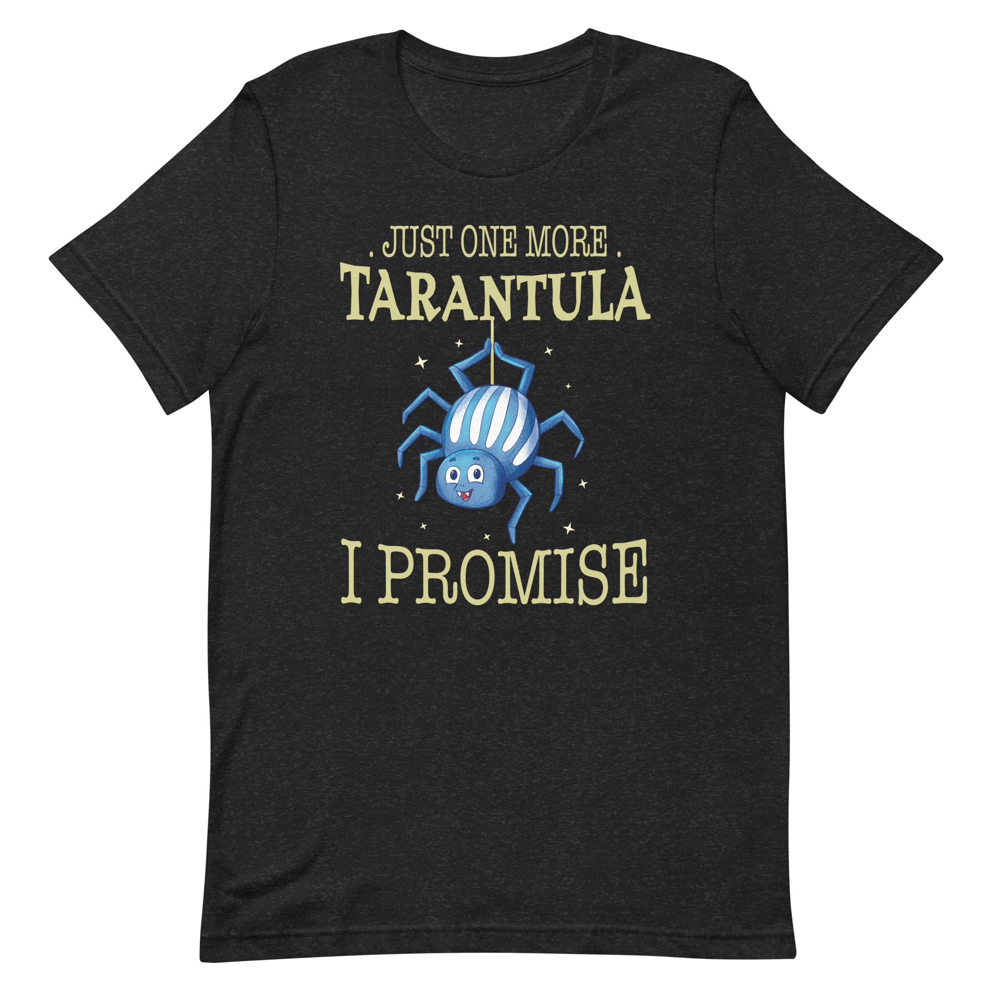 just-one-more-tarantula-owner-gifts-spider-lover-unisex-t-shirt