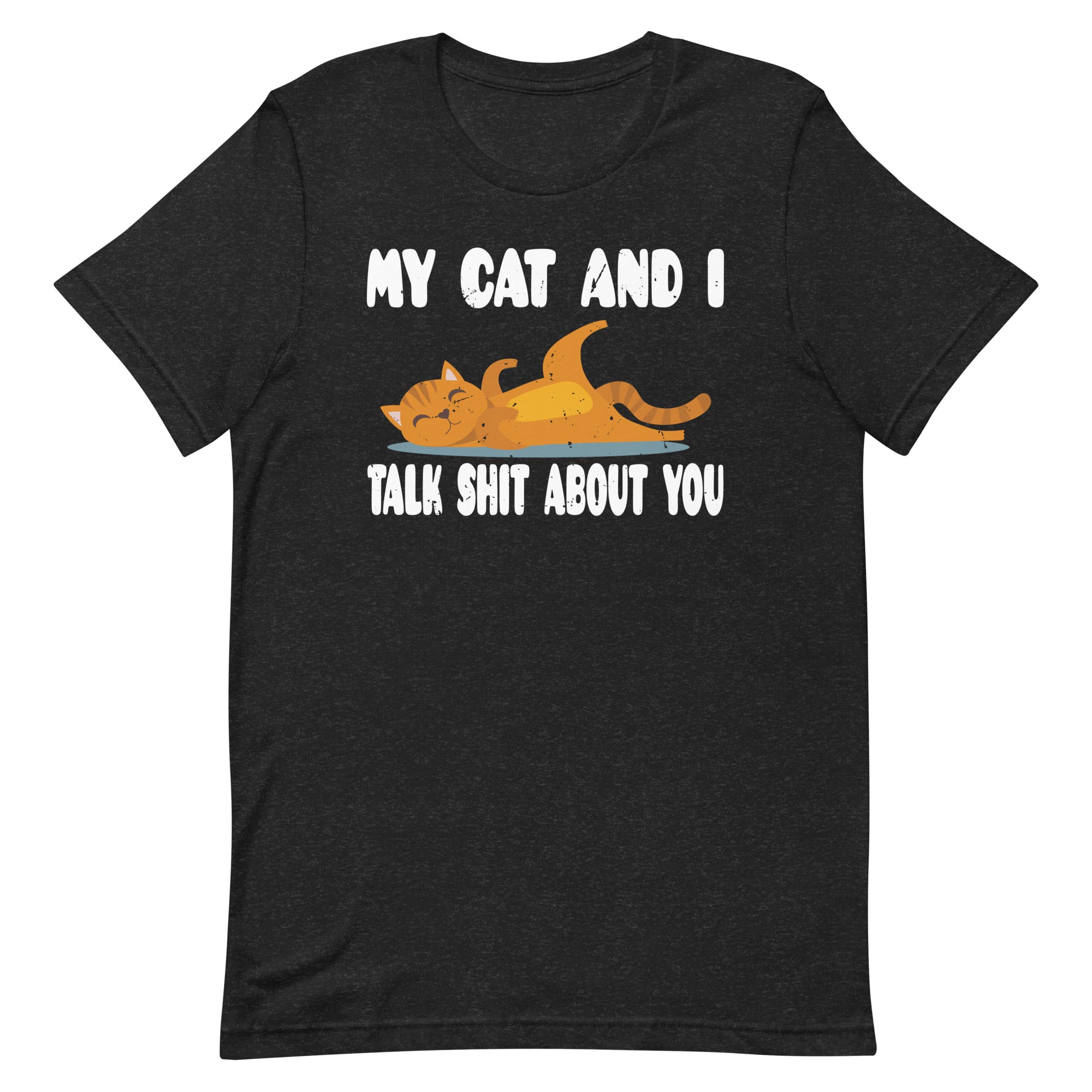 my-cat-and-i-talk-shit-about-you-vintage-funny-unisex-t-shirt